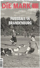 Buchcover Fußball in Brandenburg
