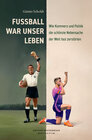 Buchcover Fußball war unser Leben