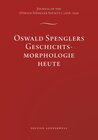 Buchcover Oswald Spenglers Geschichtsmorphologie heute