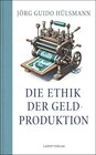 Buchcover Die Ethik der Geldproduktion