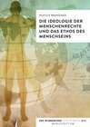 Buchcover Die Ideologie der Menschenrechte und das Ethos des Menschseins