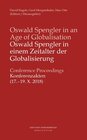 Buchcover Oswald Spengler in einem Zeitalter der Globalisierung / Oswald Spengler in an Age of Globalisation
