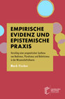 Buchcover Empirische Evidenz und epistemische Praxis