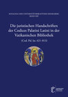 Buchcover Die juristischen Handschriften der Codices Palatini Latini in der Vatikanischen Bibliothek (Cod. Pal. lat. 621–813)