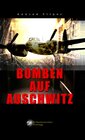 Buchcover Bomben auf Auschwitz