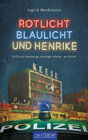 Buchcover Rotlicht, Blaulicht und Henrike