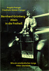 Buchcover BERNHARD GRÜNBERG - ALLEIN IN DIE FREIHEIT