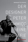 Buchcover Der Designer Peter Schmidt