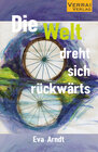 Buchcover Die Welt dreht sich rückwärts