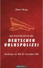 Buchcover Das Politorgan in der Deutschen Volkspolizei