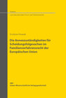 Buchcover Die Annexzuständigkeiten für Scheidungsfolgesachen im Familienverfahrensrecht der Europäischen Union