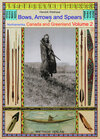 Buchcover Bows, Arrows and Spears of Northamerica, Canada and Greenland