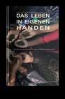 Buchcover Das Leben in eigenen Händen