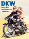 Buchcover DKW Motorräder aus Ingolstadt 1949-1958
