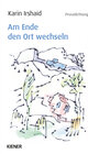 Buchcover Am Ende den Ort wechseln