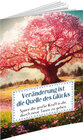 Buchcover Veränderung ist die Quelle des Glücks