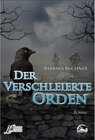 Buchcover Der verschleierte Orden / Edition Barbara Büchner Bd.3