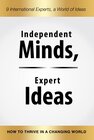 Buchcover Independent Minds, Expert Ideas