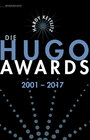 Buchcover Die Hugo Awards 2001 – 2017