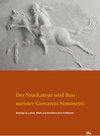 Buchcover Der Stuckateur und Baumeister Giovanni Simonetti. Beiträge zu Leben, Werk und künstlerischen Einflüssen (Arbeitsberichte