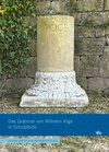 Buchcover Das Grabmal von Wilhelm Vöge in Schulpforte (Kleine Hefte Denkmalpflege 18)