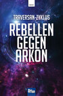 Buchcover Rebellen gegen Arkon