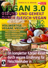 Buchcover Vegan 3.0 - Gesund und geheilt durch Fleisch-Vegan