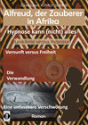 Buchcover Alfreud, der Zauberer in Afrika - Hypnose kann (nicht) alles