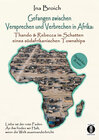 Buchcover Gefangen zwischen Versprechen und Verbrechen in Afrika