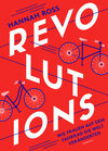 Buchcover Revolutions: Wie Frauen auf dem Fahrrad die Welt veränderten