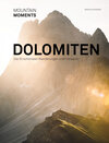 Buchcover Mountain Moments – Dolomiten – Die schönsten Fotospots und Wanderungen