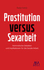 Buchcover Prostitution versus Sexarbeit