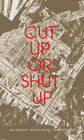 Buchcover Cut Up Or Shut Up