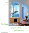 Buchcover Die Idee der Synthese von Spiritualität und Baukunst