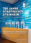 Buchcover 700 Jahre Stadtrechte Steinheim / Identität - Geschichte - Objekte