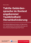 Buchcover Taktile Gebärdensprache im Kontext angeborener Taubblindheit/Hörsehbehinderung