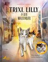 Buchcover Trixi, Lilly und der Waschbär