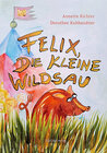 Buchcover Felix, die kleine Wildsau