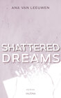 Buchcover SHATTERED DREAMS - Ich wollte nie für immer (SHATTERED - Reihe 2)