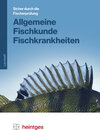 Buchcover Allgemeine Fischkunde, Fischkrankheiten