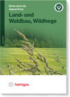 Buchcover Land- und Waldbau, Wildhege