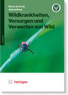 Buchcover Wildkrankheiten, Versorgen und Verwerten von Wild