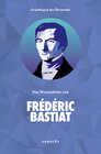 Buchcover Grundlagen der Ökonomie: Das Wesentliche von Frédéric Bastiat