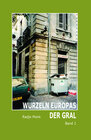Buchcover Wurzeln Europas . Der Gral