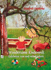 Buchcover Wundersame Kinderwelt - Erlebnisse von und mit Kindern