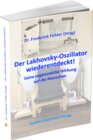 Buchcover Der Lakhovski-Oszillator wiederentdeckt!