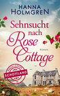 Buchcover Sehnsucht nach Rose Cottage (Herzklopfen in Schottland)
