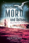 Buchcover Blutrotes Grab (Zwischen Mord und Ostsee - Küstenkrimi 3)