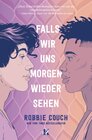 Buchcover Falls wir uns morgen wieder sehen