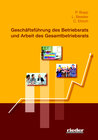 Buchcover Geschäftsführung des Betriebsrats und Arbeit des Gesamtbetriebsrats